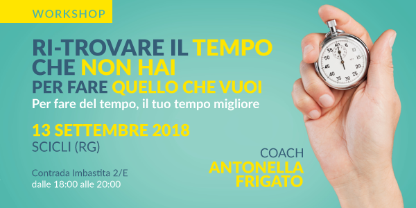 Ri-trovare il tempo che non hai per fare quello che vuoi